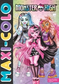  Hachette Jeunesse - Maxi-Colo Monster High.