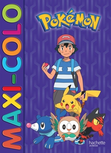  Hachette Jeunesse - Maxi-colo Pokémon.