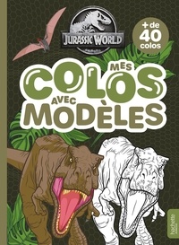  Hachette Jeunesse - Mes colos avec modèles Jurassic World - Mes colos avec modèles.
