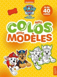  Hachette Jeunesse - Mes colos avec modèles La Pat' Patrouille.