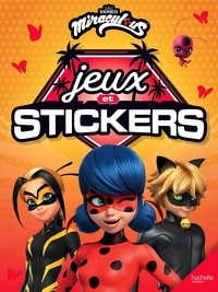  Hachette Jeunesse - Miraculous Jeux et stickers.