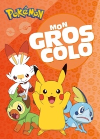  Hachette Jeunesse - Mon gros colo Pokémon.