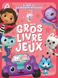 Mon gros livre de jeux Gabby et la maison magique