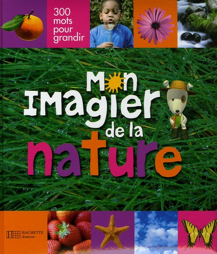  Hachette Jeunesse - Mon imagier de la nature.
