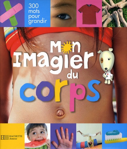  Hachette Jeunesse - Mon imagier du corps.