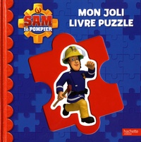 Hachette Jeunesse - Mon joli livre puzzle Sam le pompier.