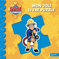  Hachette Jeunesse - Mon joli livre puzzle Sam le Pompier.
