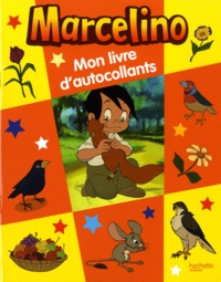  Hachette Jeunesse - Mon livre d'autocollants Marcelino.