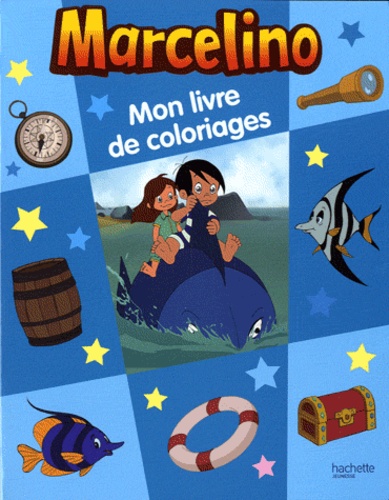 Mon livre de coloriages Marcelino de Hachette Jeunesse - Livre - Decitre