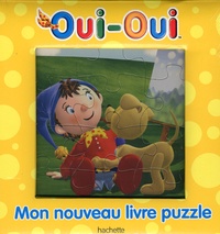  Hachette Jeunesse - Mon livre-puzzle Oui-Oui.