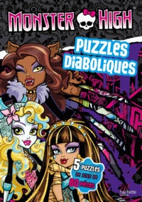  Hachette Jeunesse - Monster High  : Puzzles diaboliques.