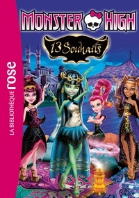  Hachette Jeunesse - Monster High Tome 2 : 13 souhaits.