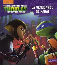 La vengeance de Karai