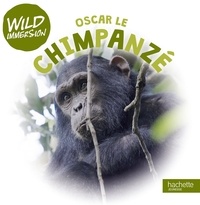 Google books téléchargeur gratuitement Oscar le chimpanzé  par Hachette Jeunesse