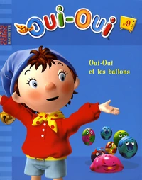 Oui-Oui et les ballons