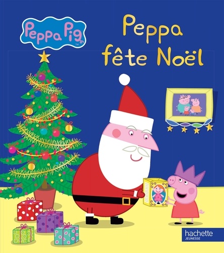 Hachette Jeunesse - Peppa fête Noël.