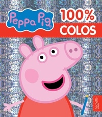  Hachette Jeunesse - Peppa Pig - 100% colos.