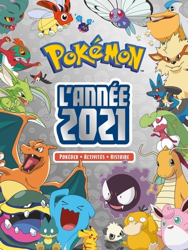 Pokémon L'année 2021. Pokédex, activités, histoire