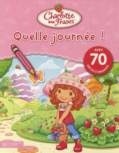  Hachette Jeunesse - Quelle journée !.