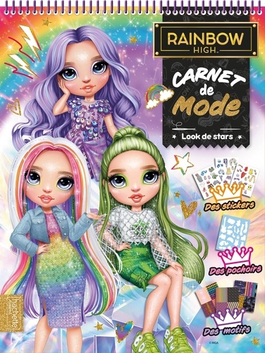  Hachette Jeunesse - Rainbow High Carnet de mode - Look de stars.