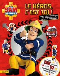  Hachette Jeunesse - Sam le pompier - Le héros c'est toi.