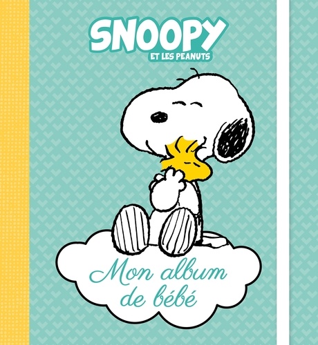  Hachette Jeunesse - Snoopy et les Peanuts - Mon album de bébé.