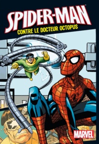  Hachette Jeunesse - Spider-Man contre le docteur Octopus.