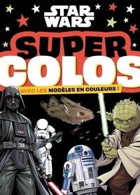  Hachette Jeunesse - Super Colos Star Wars.