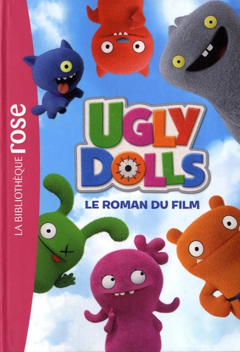 Ugly Dolls  Le roman du film