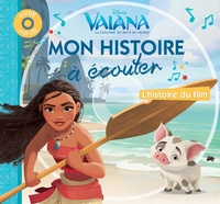  Hachette Jeunesse - Vaiana, la légende du bout du monde - L'histoire du film. 1 CD audio
