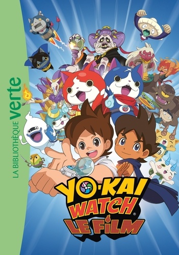  Hachette Jeunesse - Yo-Kai Watch - Le film.
