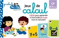 Carine Garat et Louise Veuillot - Jeux de calcul CP - 5 jeux pour apprendre à calculer pas à pas tout en s'amusant.