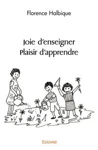 Joie d'enseigner Plaisir d'apprendre