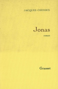 Jacques Chessex - Jonas.
