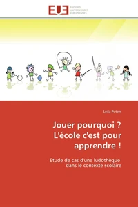 Jouer pourquoi ? L'école c'est pour apprendre !