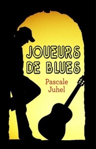 Pascale Juhel - Joueurs de blues - Opus 1.