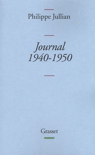 Philippe Jullian - Journal 1940-1950.