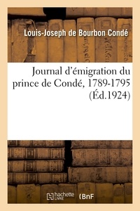 M. Meert - Journal d'émigration du prince de Condé, 1789-1795.
