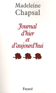 Journal d'hier et d'aujourd'hui Tome 3