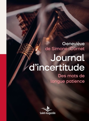 Journal d'incertitudes. Des mots de longue patience