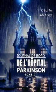 Journal de bord de l'hôpital Parkinson