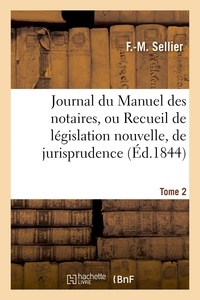 F Sellier - Journal du Manuel des notaires, ou Recueil de législation nouvelle, 8e année Tome 2 Partie 3.