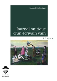 Journal onirique d'un écrivain vain