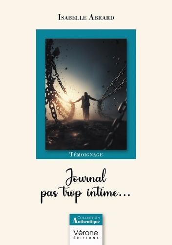 Isabelle Abrard - Journal pas trop intime....