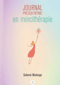 Journal presqu'intime en mincithérapie