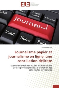  Petitot-p - Journalisme papier et journalisme en ligne, une conciliation délicate.