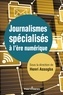 Henri Assogba - Journalismes spécialisés à l'ère numérique.