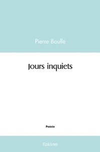 Jours inquiets