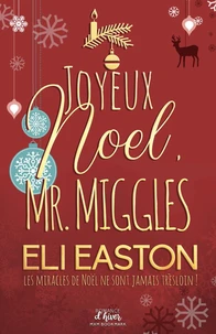 Joyeux NoOl, Mr. Miggles