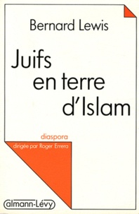Bernard Lewis - Juifs en terre d'Islam.